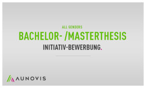 Text auf grauem Hintergrund: 'Bachelor-/Masterthesis All Genders – Initiativ-Bewerbung', darunter das Aunovis-Logo